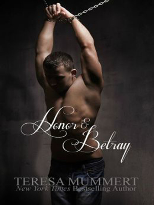 Title details for Honor and Betray by Teresa Mummert - Available